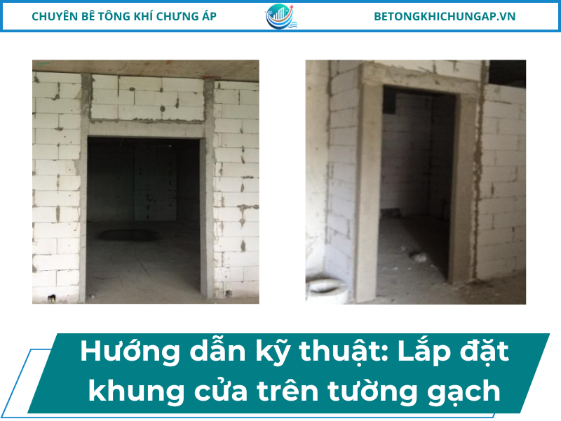 Lắp Đặt Khung Cửa Trên Tường Gạch