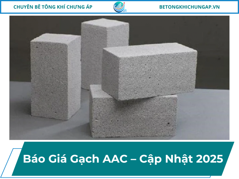 Báo Giá Gạch AAC – Cập Nhật 2025