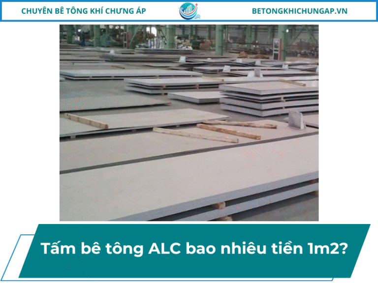 Tấm bê tông ALC bao nhiêu tiền 1m²? Bảng giá ALC 10/2025
